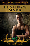 Destiny's Mark (The Guardians of Eden, #3)