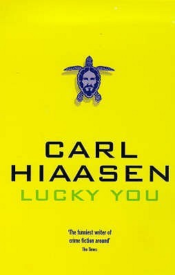Lucky You - Carl Hiaasen