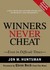 Winners Never Cheat: Even in Difficult Times