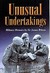 Unusual Undertakings A Military Memoir by James Wilson