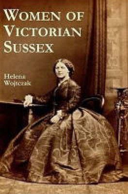 women-of-victorian-sussex-their-status-occupations-and-dealings-with-the-law-1830-1870
