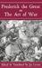 Frederick The Great On The Art Of War by Frederick the Great