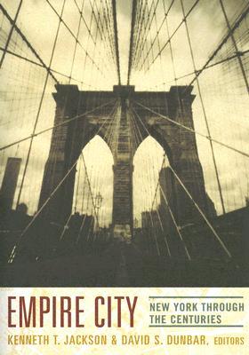 Empire City: New York Through the Centuries
