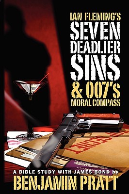 ian-fleming-s-seven-deadlier-sins-and-007-s-moral-compass