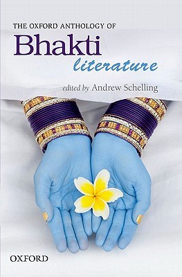 the-oxford-anthology-of-bhakti-literature