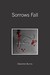 Sorrows Fall by Davonne Burns