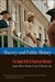 Slavery and Public History The Tough Stuff of American Memory by James Oliver Horton