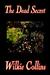 The Dead Secret by Wilkie Collins