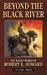 Beyond the Black River by Robert E. Howard