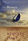 The Beauty of the Infinite: The Aesthetics of Christian Truth