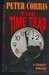 The Time Trap (Ray Crawley, #7) by Peter Corris