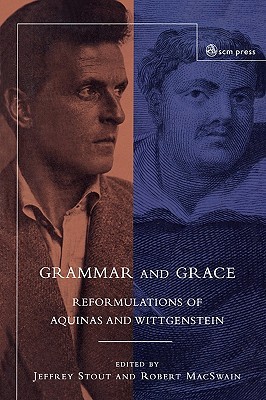 grammar-and-grace-reformations-of-aquinas-and-wittgenstein