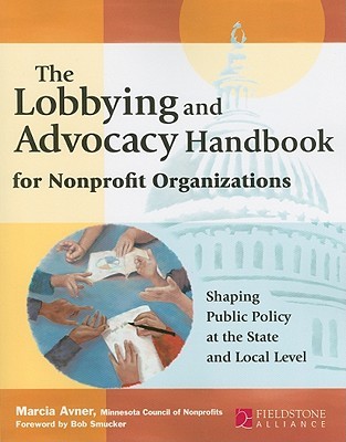 The Lobbying And Advocacy Handbook For Nonprofit