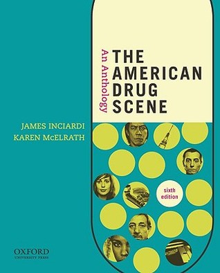 the american drug scene an anthology 7th edition The american drug scene james a. Inciardi; karen mcelrath.