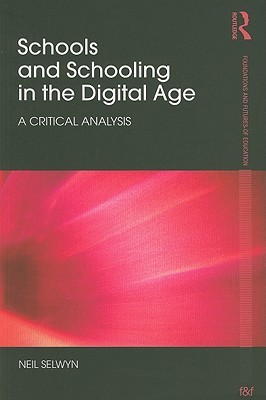 schools-and-schooling-in-the-digital-age-a-critical-analysis
