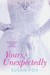 Yours, Unexpectedly (Wild Ride To Love #4) by Susan Fox