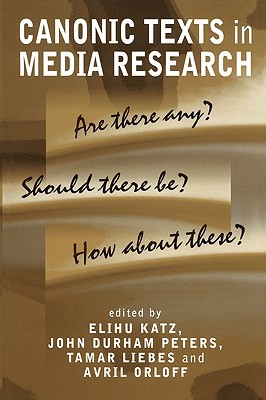 canonic-texts-in-media-research-are-there-any-should-there-be-how-about-these