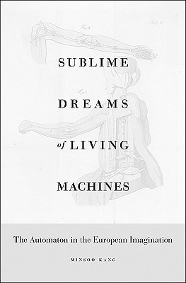 sublime-dreams-of-living-machines-the-automaton-in-the-european-imagination