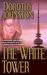 The White Tower by Dorothy Johnston