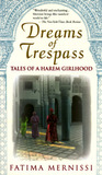 Dreams of Trespass by Fatema Mernissi