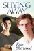 Shying Away (Shying Away #1) by Kate Sherwood