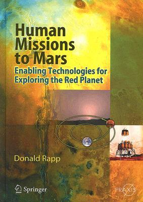 human-missions-to-mars-enabling-technologies-for-exploring-the-red-planet