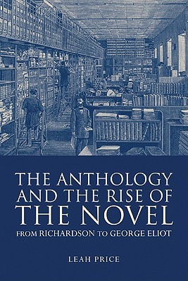 the-anthology-and-the-rise-of-the-novel-from-richardson-to-george-eliot