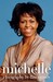 Michelle A Biography by Liza Mundy
