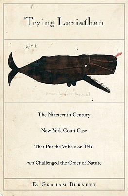 Trying Leviathan: The Nineteenth-Century New York Court Case That Put the Whale on Trial and Challenged the Order of Nature Descargas gratuitas de libros en CD