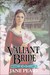 Valiant Bride (Brides of Montclair, #1) by Jane Peart