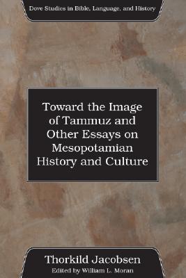 toward-the-image-of-tammuz-and-other-essays-on-mesopotamian-history-and-culture