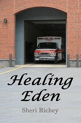 Healing Eden - Book #3 by Sheri Richey