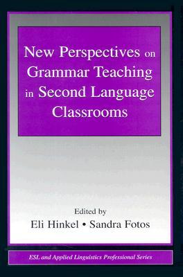 new-perspectives-on-grammar-teaching-in-second-language-classrooms