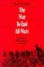 The War to End All Wars The American Military Experience in World War I by Edward M. Coffman