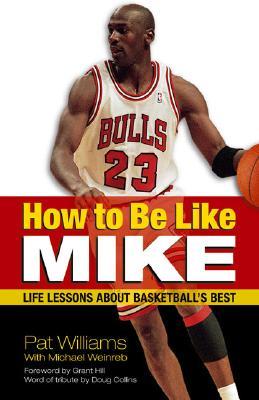 how-to-be-like-mike-life-lessons-from-basketball-s-best