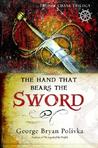 The Hand That Bears the Sword (Trophy Chase Trilogy, #2)