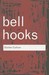 Outlaw Culture Resisting Representations by bell hooks