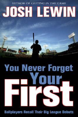 you-never-forget-your-first-ballplayers-recall-their-big-league-debuts