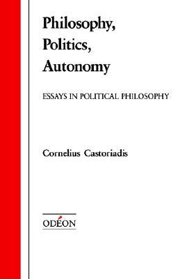 philosophy politics autonomy essays in political philosophy by political essays