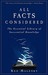 All Facts Considered The Essential Library of Inessential Knowledge by Kee Malesky