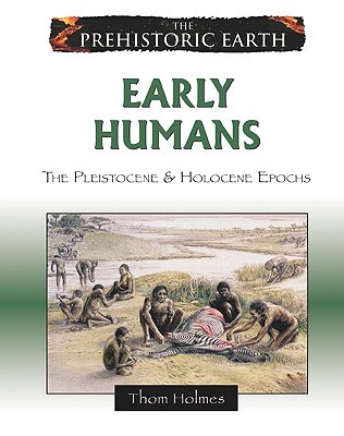 early-humans-the-pleistocene-holocene-epochs