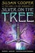Silver On The Tree (The Dark is Rising, #5) by Susan Cooper