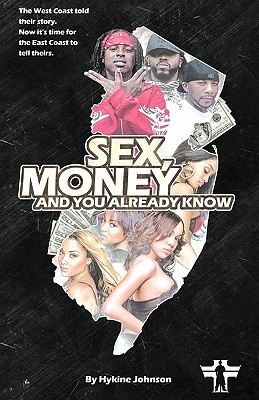 Sex money and you already know 2