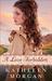 A Love Forbidden (Heart of the Rockies #2) by Kathleen Morgan
