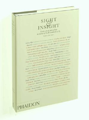 sight-and-insight-essays-on-art-and-culture-in-honour-of-e-h-gombrich-at-85