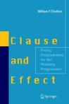 Clause and Effect: PROLOG Programming for the Working Programmer Clause and Effect: PROLOG Programming for the Working Programmer