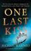One Last Kiss The Chilling True Story of a Cheating Husband Who Murdered His Wife and Children by Michael W. Cuneo