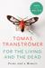 For the Living and the Dead Poems and a Memoir by Tomas Tranströmer