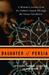 Daughter of Persia A Woman's Journey from Her Father's Harem Through the Islamic Revolution by Sattareh Farman Farmaian