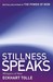 Stillness Speaks